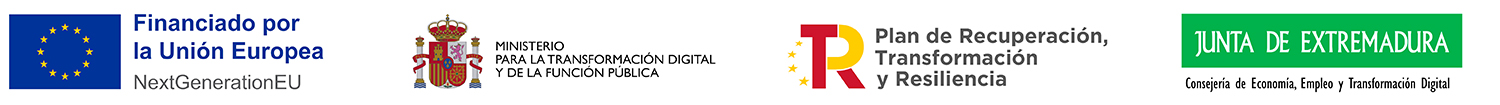 Proyecto financiado por la Unión Europea. Next Generation EU, Ministerio para Transformación Digital y de Función Pública, Plan de Recuperación, Transformación y Resiliencia y Junta de Extremadura, en la Consejería de Economía, Empleo y Transformación Digital